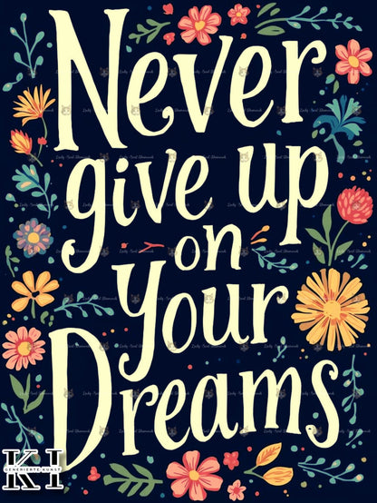 Never give up on your Dreams - Lucky Soul Diamonds