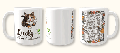 Tasse "Never give up on your Dreams" - Lucky Soul Diamonds