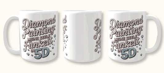 Tasse "Diamond Painting: Meine Seele funkelt in 5D" - Lucky Soul Diamonds